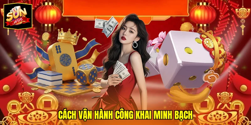 Cách vận hành công khai minh bạch