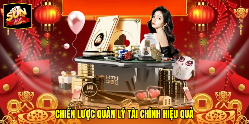 Chiến lược quản lý tài chính hiệu quả
