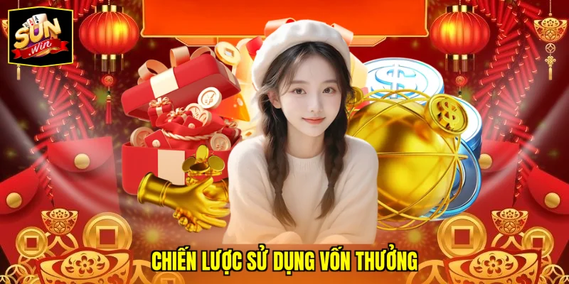 Chiến lược sử dụng vốn thưởng