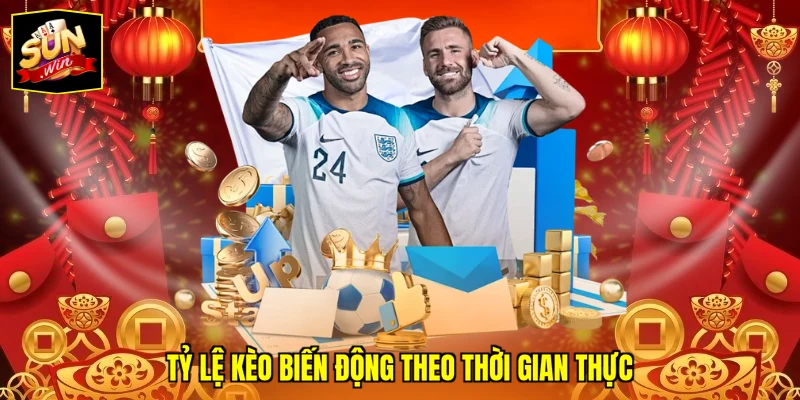 Tỷ lệ kèo biến động theo thời gian thực